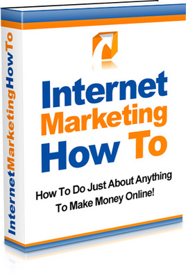 Product picture Internet Marketing How To - Make More Money